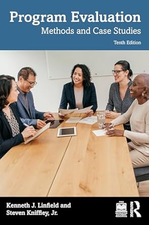 program evaluation methods and case studies 1st edition kenneth j linfield ,steven d kniffley jr 1032447206,