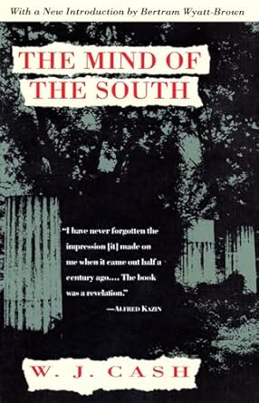 the mind of the south 1st edition w j cash ,bertram wyatt brown 0679736476, 978-0679736479
