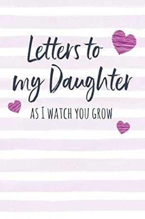 letters to my daughter writing journal to write in lined notebook blank 6 x 9 128 pages 1st edition posh
