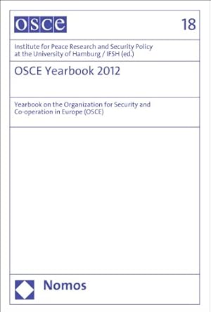 osce yearbook 2012 yearbook on the organization for security and co operation in europe 1st edition institute