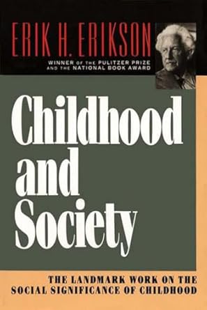 childhood and society 1st edition erik h erikson 039331068x, 978-0393310689