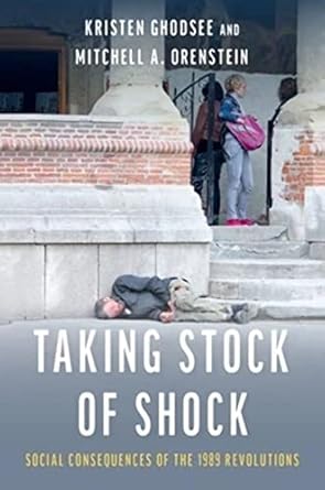 taking stock of shock social consequences of the 1989 revolutions 1st edition kristen ghodsee ,mitchell