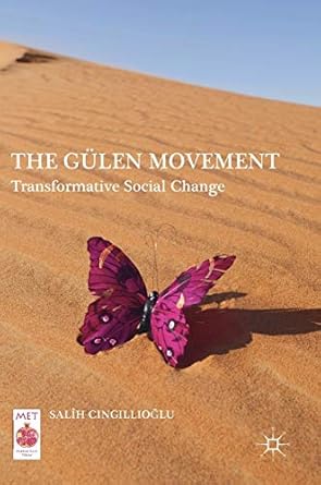 the gulen movement transformative social change 1st edition salih cingillioglu 3319505041, 978-3319505046