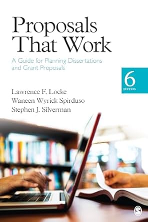 proposals that work a guide for planning dissertations and grant proposals 1st edition lawrence f locke