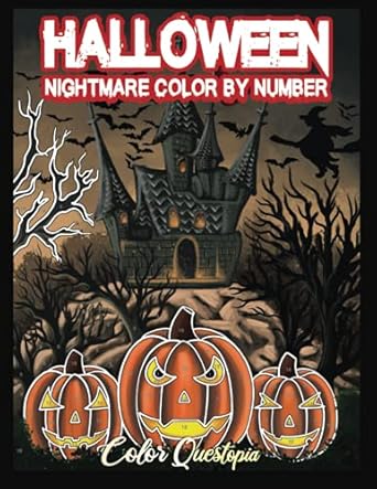 halloween nightmare color by number scary and spine chilling coloring book for adults 1st edition color