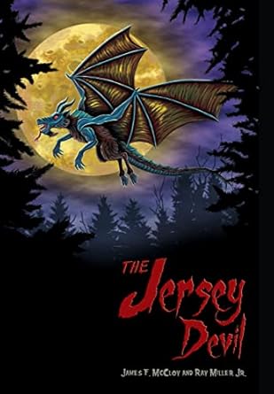 the jersey devil 1st edition james mccloy ,ray miller jr 1935628437, 978-1935628439