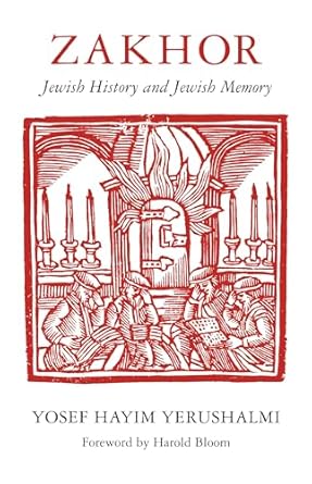 zakhor jewish history and jewish memory 1st edition yosef hayim yerushalmi 0295975199, 978-0274713394