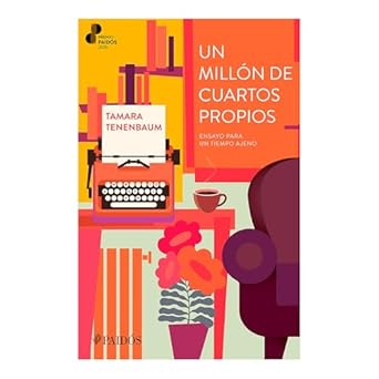 un millon de cuartos propios ensayo para un tiempo ajeno premio paidos 2025 / a million rooms of ones own 1st