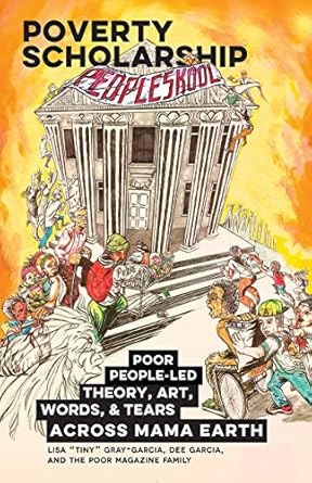 poverty scholarship poor people led theory art words and tears across mama earth 1st edition lisa tiny gray