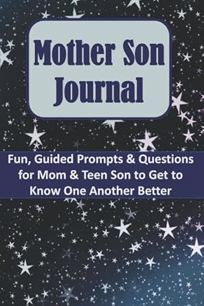 mother son journal fun fill in the blank questions for mom and son to get to know one another better 1st