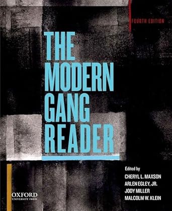 the modern gang reader 1st edition cheryl l maxson ,arlen egley jr jr ,jody miller ,malcolm w klein