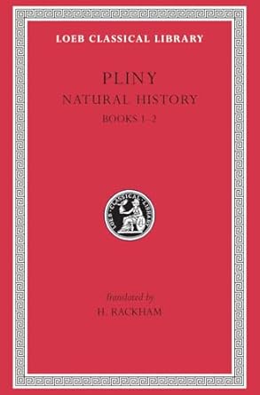 natural history volume i books 1 2 1st edition pliny ,h rackham 0674993640, 978-0674993648