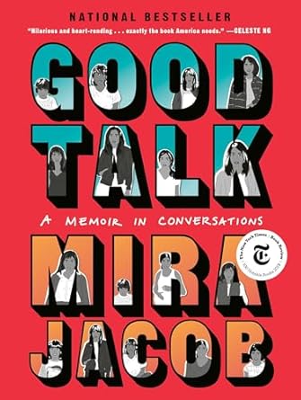 good talk a memoir in conversations 1st edition mira jacob 0399589066, 978-0399589065
