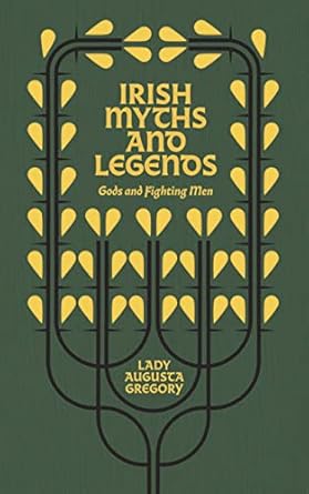 irish myths and legends gods and fighting men 1st edition augusta gregory ,william butler yeats 1848408129,