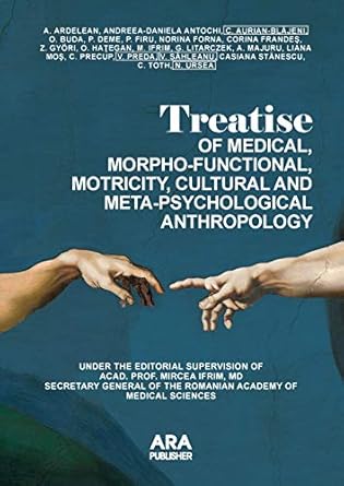 treatise of medical morpho functional motricity cultural and meta psychological anthropology 1st edition