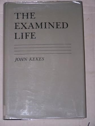 the examined life 1st edition john kekes 0838751326, 978-0838751329