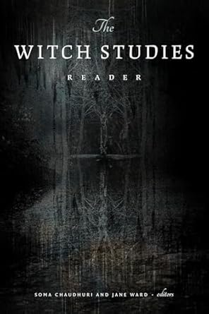 the witch studies reader 1st edition soma chaudhuri ,jane ward 1478031352, 978-1478031352