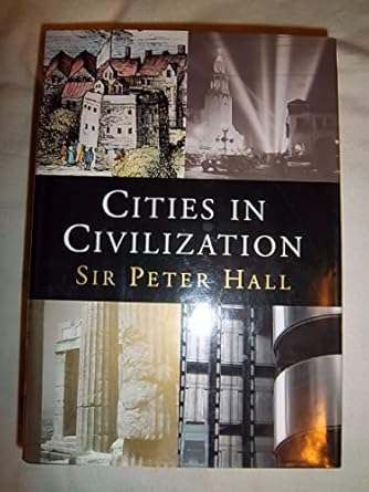 cities in civilization 1st edition peter hall 0394587324, 978-0394587325