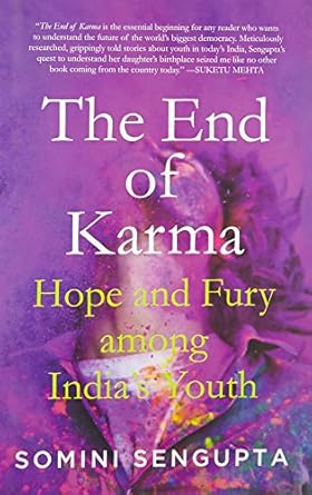 end of karma 1st edition somini sengupta 9351777952, 978-9351777953
