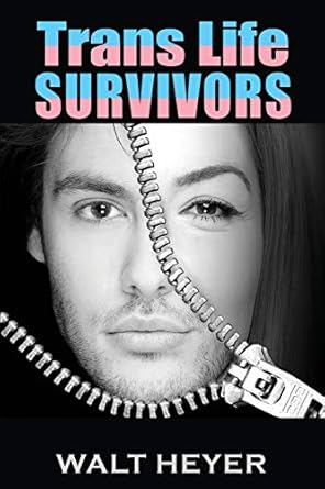 trans life survivors 1st edition walt heyer 173234535x, 978-1732345355