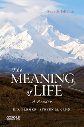 the meaning of life 1st edition e d klemke ,steven m cahn 0190674199, 978-0190674199