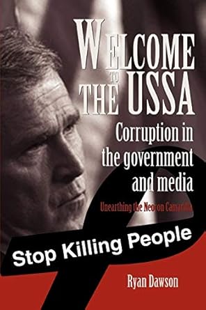 welcome to the ussa corruption in the government and media 1st edition ryan dawson 0595393845, 978-0595393848
