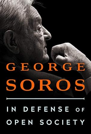 in defense of open society 1st edition george soros 1541736702, 978-1541736702