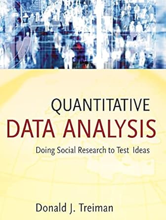quantitative data analysis doing social research to test ideas 1st edition donald j treiman 0470380039,