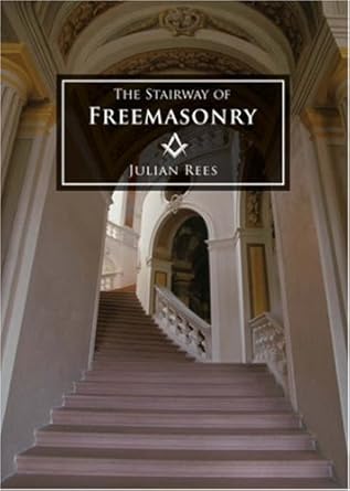 the stairway of freemasonry 30 short talks and questions 1st edition julian rees 0853182728, 978-0853182726