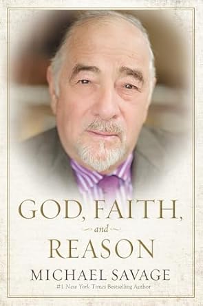 god faith and reason 1st edition michael savage 1478976713, 978-1478976714