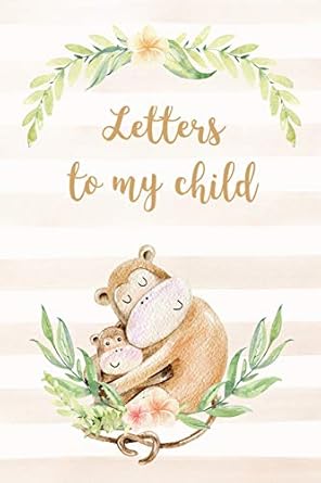 letters to my child a journal to help write letters from a parent to their child monkey cover 1st edition a