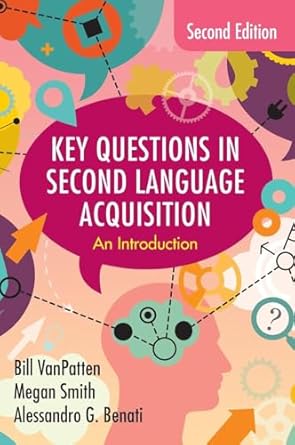 key questions in second language acquisition an introduction 1st edition bill vanpatten ,megan smith