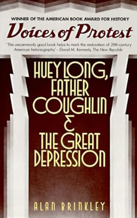 voices of protest huey long father coughlin and the great depression 1st edition alan brinkley 0394716280,