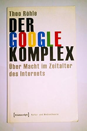 der google komplex 1st edition  3837614786, 978-3837614787