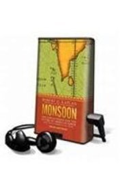 monsoon 1st edition john pruden ,robert d kaplan 1467631140, 978-1467631143