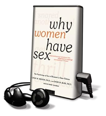 why women have sex understanding sexual motivations from adventure to revenge 1st edition ph d meston, cindy
