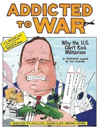 addicted to war why the u s cant kick militarism 1st edition joel andreas 1849352178, 978-1849352178