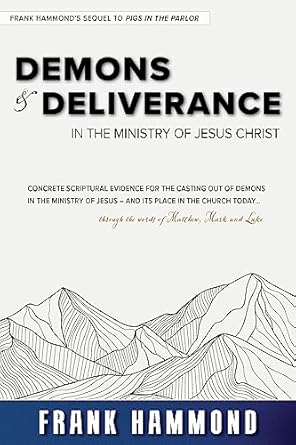 demons and deliverance in the ministry of jesus 1st edition frank hammond 0892280018, 978-0892280018