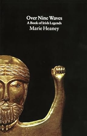 over nine waves a book of irish legends 1st edition marie heaney 057117518x, 978-0571175185