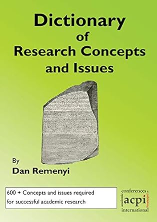 a dictionary of research terms and issues 1st edition professor dan remenyi 1910309516, 978-1910309513