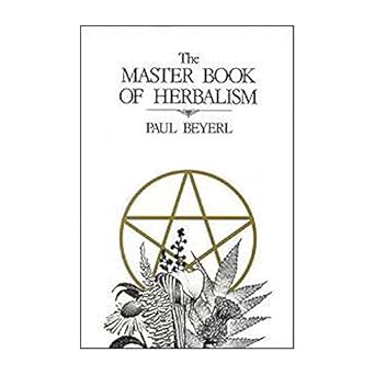 master book of herbalism 1st edition paul beyerl 0919345530, 978-0919345539
