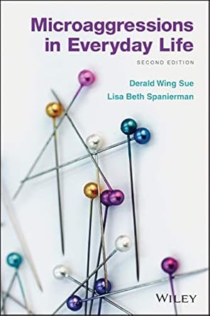microaggressions in everyday life 1st edition derald wing sue ,lisa spanierman 1119513790, 978-1119513797
