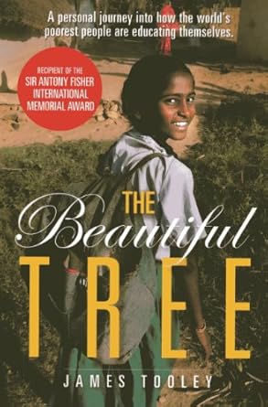 the beautiful tree a personal journey into how the worlds poorest people are educating themselves 1st edition