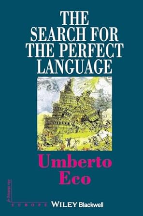 the search for the perfect language 1st edition umberto eco 0631205101, 978-0631205104