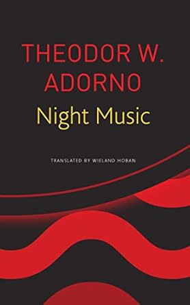 night music essays on music 1928 1962 1st edition theodor w adorno ,wieland hoban 0857427091, 978-0857427090