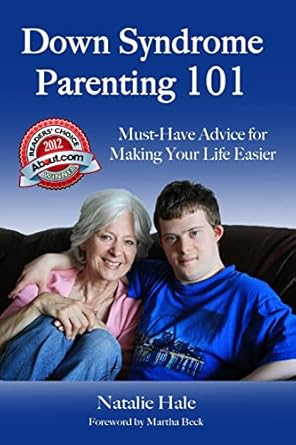 down syndrome parenting 101 must have advice for making your life easier 1st edition natalie hale 1088075223,