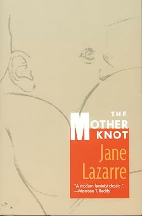 the mother knot 1st edition jane lazarre 0822320398, 978-0822320395