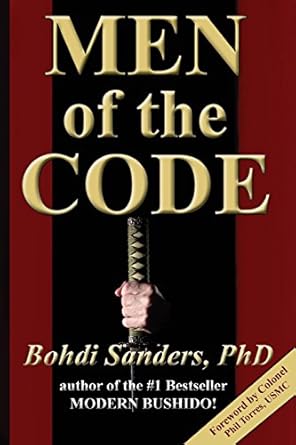 men of the code living as a superior man 1st edition bohdi sanders 1937884147, 978-1937884147