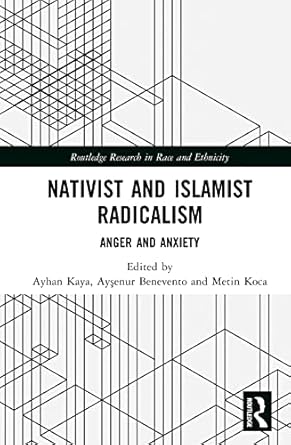 nativist and islamist radicalism 1st edition ayhan kaya ,aysenur benevento ,metin koca 1032314524,