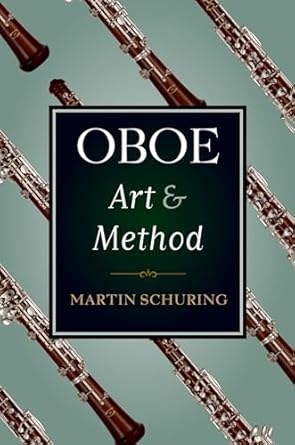 oboe art and method 1st edition martin schuring 0195374576, 978-0195374575